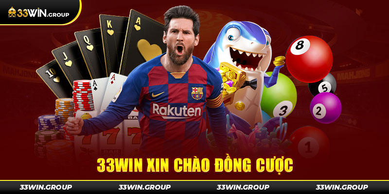 33WIN-xin-chao-dong-cuoc