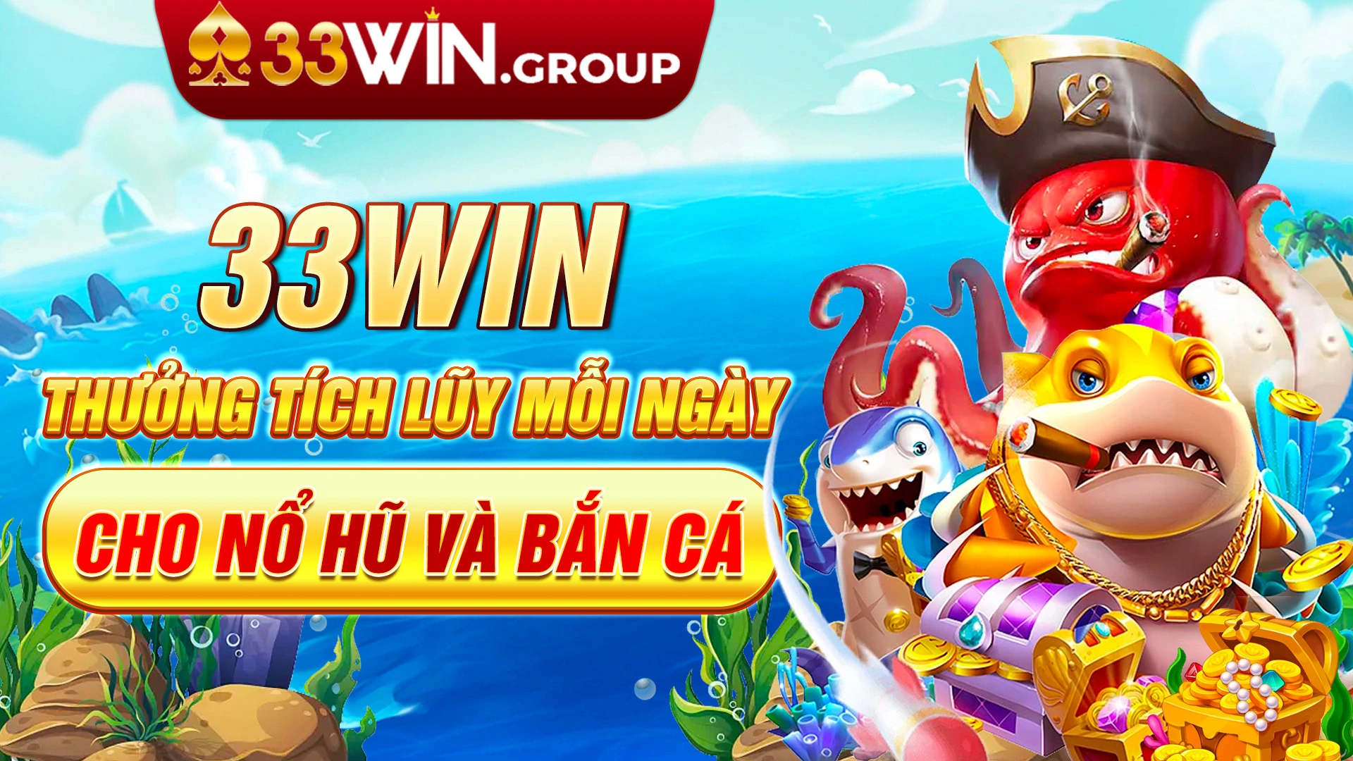 Khuyen-mai-33win-thuong-tich-luy-moi-ngay-cho-no-hu-va-ban-ca