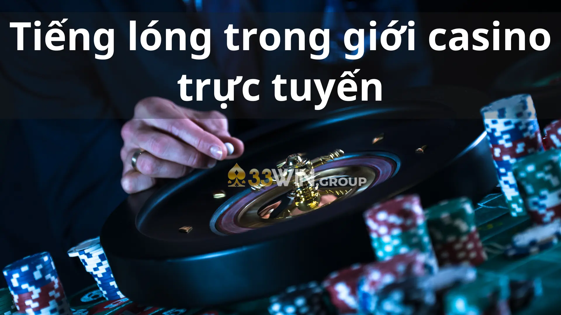 Tiếng lóng trong giới casino trực tuyến