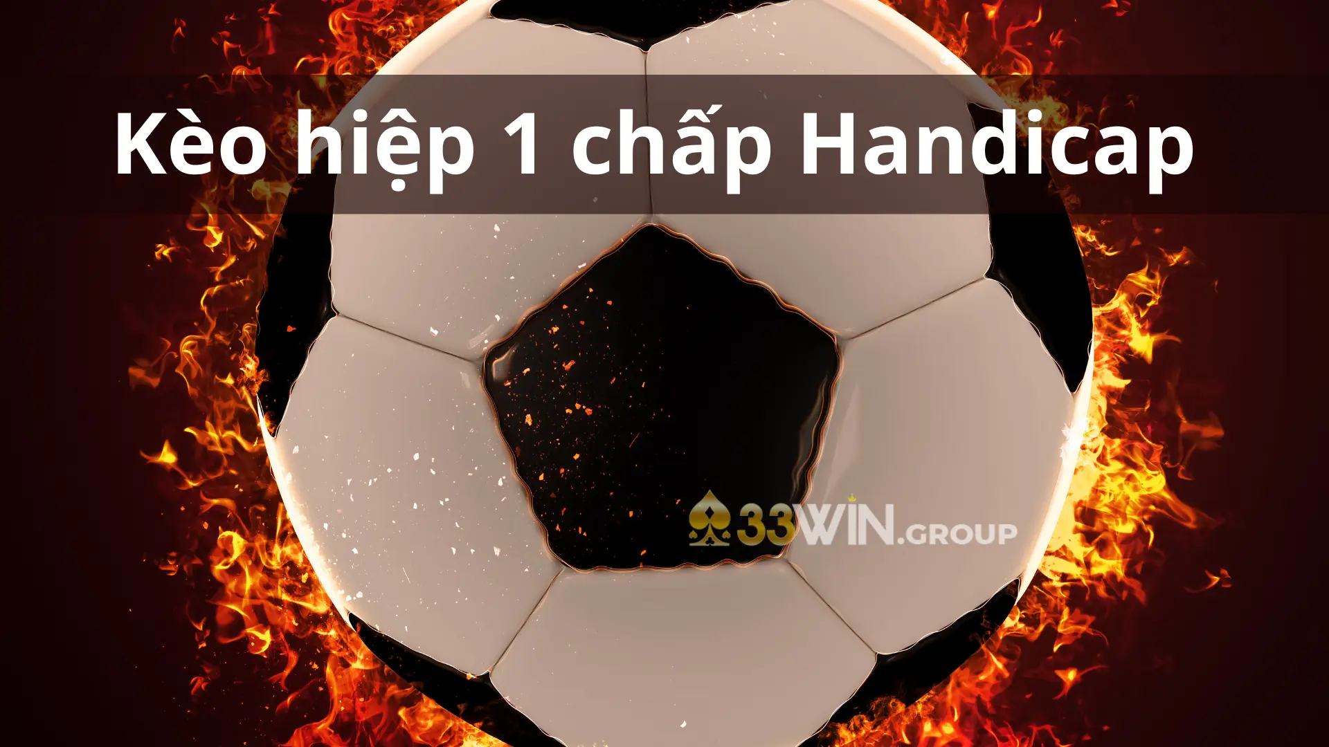 Kèo hiệp 1 chấp Handicap