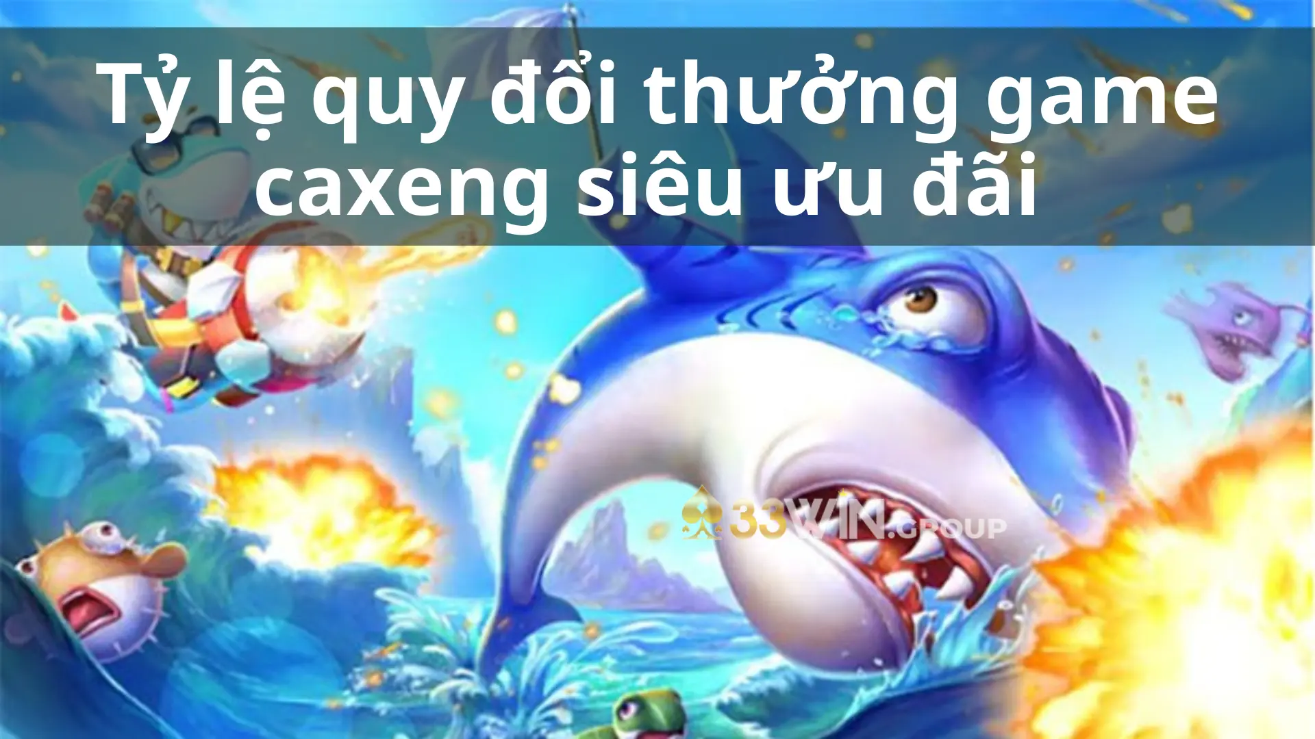 Tỷ lệ quy đổi thưởng game caxeng siêu ưu đãi